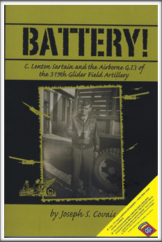 BATTERY! - C. Lenton Sartain and the Airborne G.I.'s of the 319th Glider Field Artillery
by
Joseph S. Covais 
(contains information about Kriegy Vernon L. Blank)